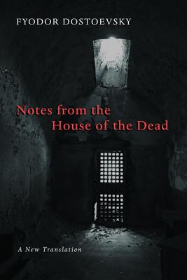 Notes from the House of the Dead