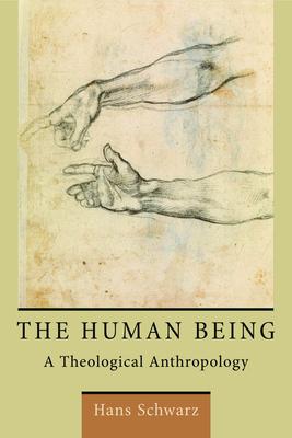 Human Being: A Theological Anthropology