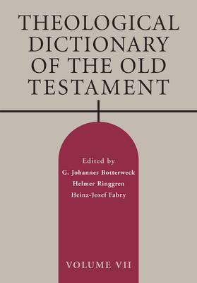 Theological Dictionary of the Old Testament, Volume VII: Volume 7