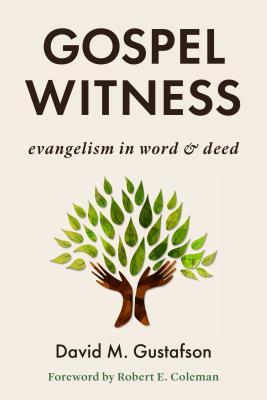 Gospel Witness: Evangelism in Word and Deed