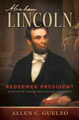 Abraham Lincoln, 2nd Edition: Redeemer President Subscription