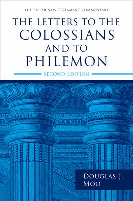 The Letters to the Colossians and to Philemon, 2nd Ed.