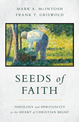 Seeds of Faith: Theology and Spirituality at the Heart of Christian Belief Subscription