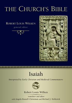 Isaiah: Interpreted by Early Christian and Medieval Commentators