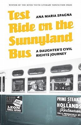 Test Ride on the Sunnyland Bus: A Daughter's Civil Rights Journey