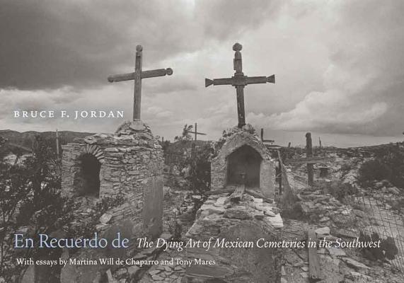 En Recuerdo de: The Dying Art of Mexican Cemeteries in the Southwest