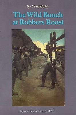 The Wild Bunch at Robber's Roost