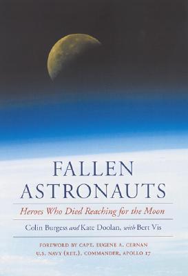 Fallen Astronauts: Heroes Who Died Reaching for the Moon