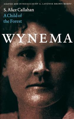 Wynema: A Child of the Forest