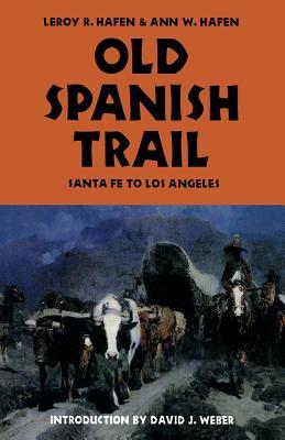 Old Spanish Trail: Santa Fe to Los Angeles