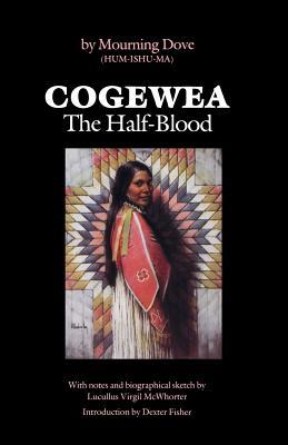 Cogewea, the Half Blood: A Depiction of the Great Montana Cattle Range