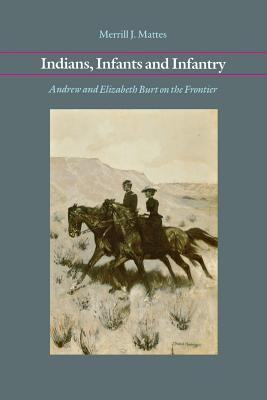 Indians, Infants and Infantry: Andrew and Elizabeth Burt on the Frontier