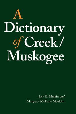 A Dictionary of Creek/Muskogee