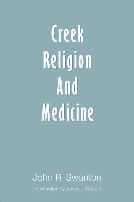 Creek Religion and Medicine