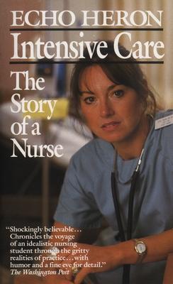 Intensive Care: The Story of a Nurse