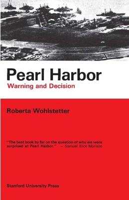 Pearl Harbor: Warning and Decision