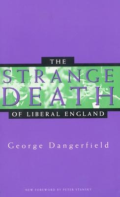 The Strange Death of Liberal England