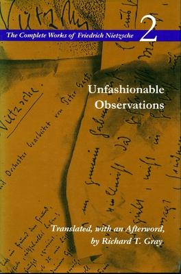 Unfashionable Observations: Volume 2