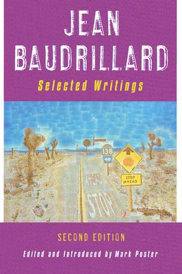 Jean Baudrillard: Selected Writings: Second Edition