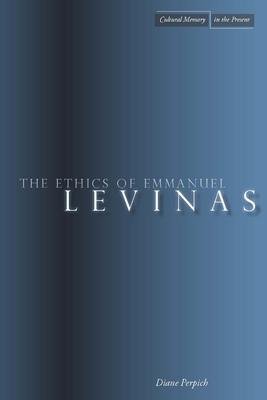 The Ethics of Emmanuel Levinas