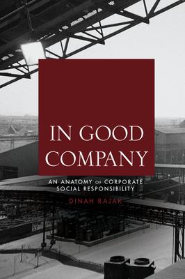 In Good Company: An Anatomy of Corporate Social Responsibility