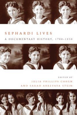 Sephardi Lives: A Documentary History, 1700-1950