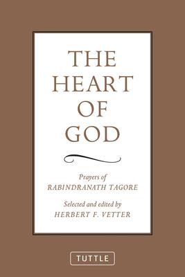 The Heart of God: Prayers of Rabindranath Tagore