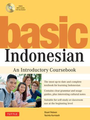 Basic Indonesian: An Introductory Coursebook (Audio Recordings Included) [With MP3]