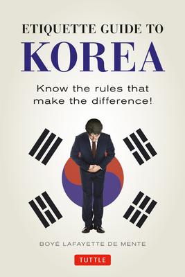 Etiquette Guide to Korea: Know the Rules That Make the Difference!