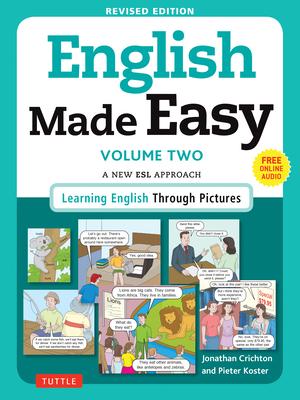 English Made Easy, Volume Two: A New ESL Approach: Learning English Through Pictures