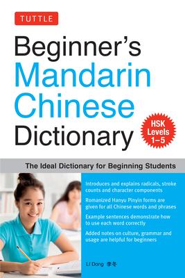 Beginner's Mandarin Chinese Dictionary: The Ideal Dictionary for Beginning Students [Hsk Levels 1-5, Fully Romanized] Subscription