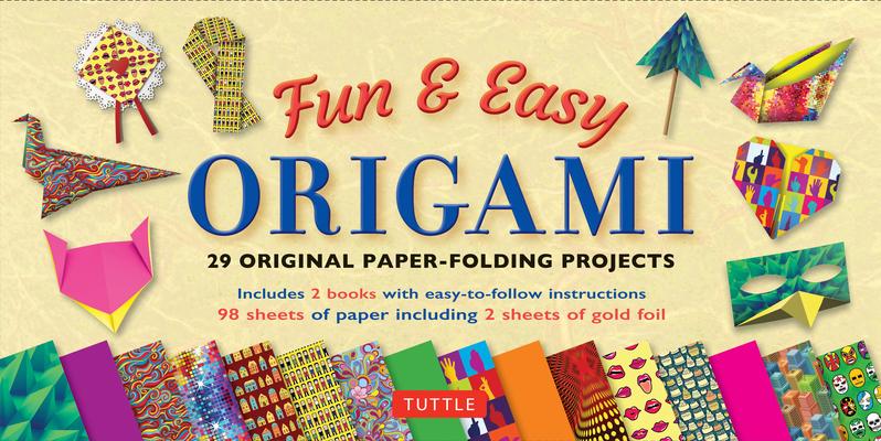 Fun & Easy Origami Kit: 29 Original Paper-Folding Projects: Includes Origami Kit with 2 Instruction Books & 98 Origami Papers