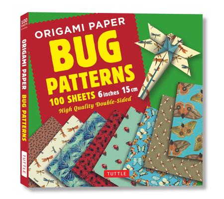 Origami Paper 100 Sheets Bug Patterns 6 (15 CM): Tuttle Origami Paper: Origami Sheets Printed with 8 Different Designs: Instructions for 8 Projects In