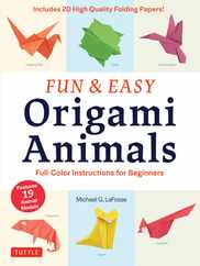 Fun & Easy Origami Animals: Full-Color Instructions for Beginners (Includes 20 Sheets of 6 Origami Paper) Subscription