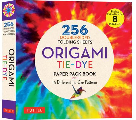 Origami Tie-Dye Patterns Paper Pack Book: 256 Double-Sided Folding Sheets (Includes Instructions for 8 Models)