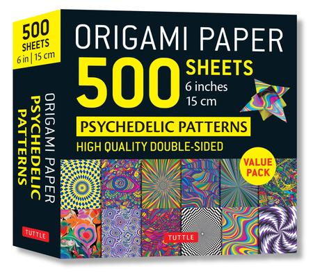 Origami Paper 500 Sheets Psychedelic Patterns 6 (15 CM): Tuttle Origami Paper: Double-Sided Origami Sheets Printed with 12 Different Designs (Instruct