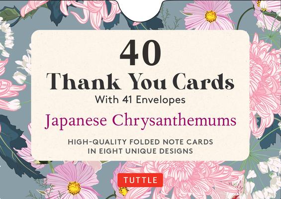 Japanese Chrysanthemums, 40 Thank You Cards with Envelopes: 4 1/2 X 3 Inch Blank Cards in 8 Unique Designs, Envelopes Included