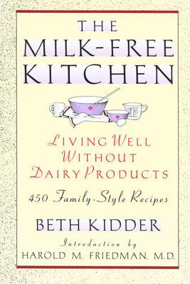 The Milk-Free Kitchen: Living Well Without Dairy Products