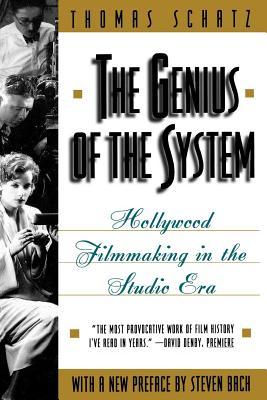 The Genius of the System: Hollywood Filmmaking in the Studio Era