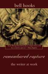 Remembered Rapture: The Writer at Work Subscription