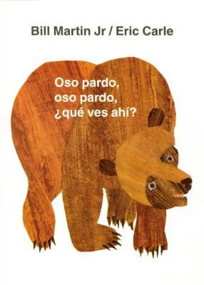 Oso Pardo, Oso Pardo, Qu Ves Ah?: / Brown Bear, Brown Bear, What Do You See? (Spanish Edition)