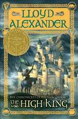 The High King: The Chronicles of Prydain, Book 5 (Newbery Medal Winner) Subscription