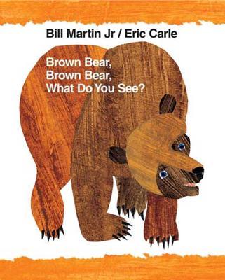 Brown Bear, Brown Bear, What Do You See?: 40th Anniversary Edition