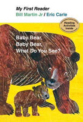 Baby Bear, Bear Bear, What Do You See?