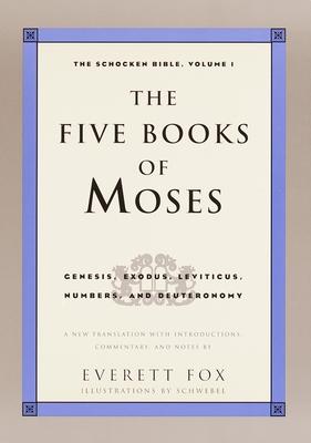 Five Books of Moses: The Shocken Bible Volume 1-OE