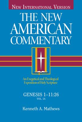 Genesis 1-11: An Exegetical and Theological Exposition of Holy Scripture Volume 1