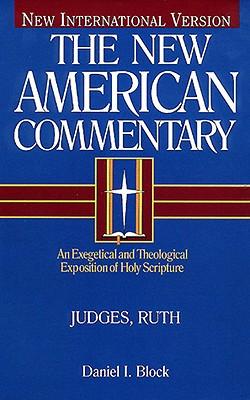 Judges, Ruth: An Exegetical and Theological Exposition of Holy Scripture Volume 6