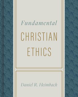 Fundamental Christian Ethics