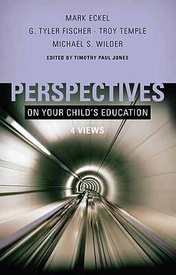 Perspectives on Your Child's Education: Four Views