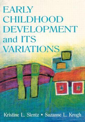 Early Childhood Development and Its Variations